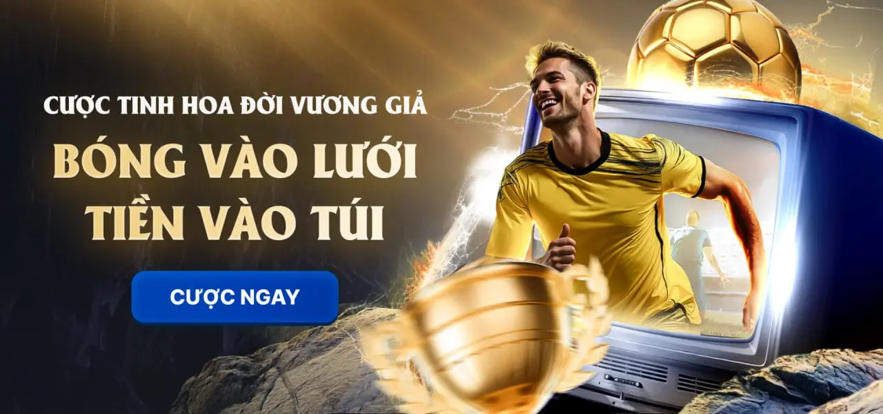 bóng vào lưới tiền vào túi